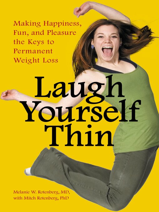 Title details for Laugh Yourself Thin by Melanie W. Rotenberg M.D. - Available